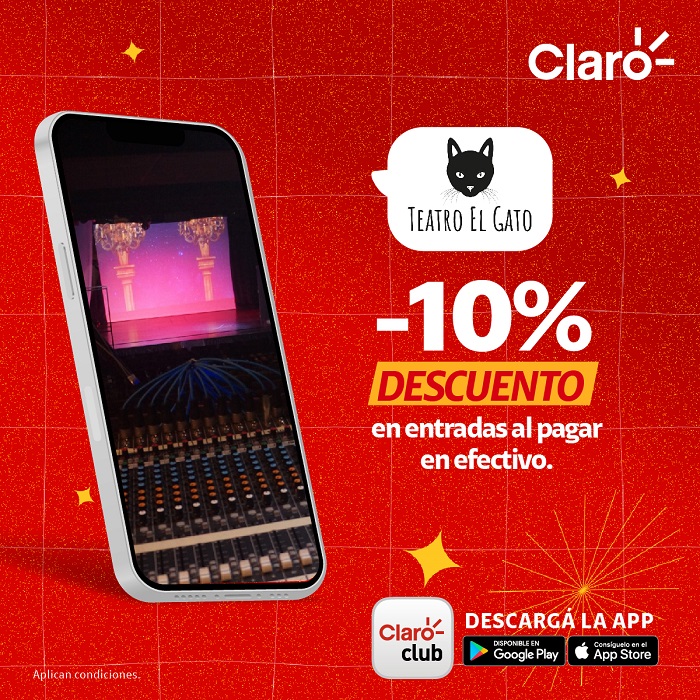 Disfruta de descuentos en Teatro El Gato con Claro Club